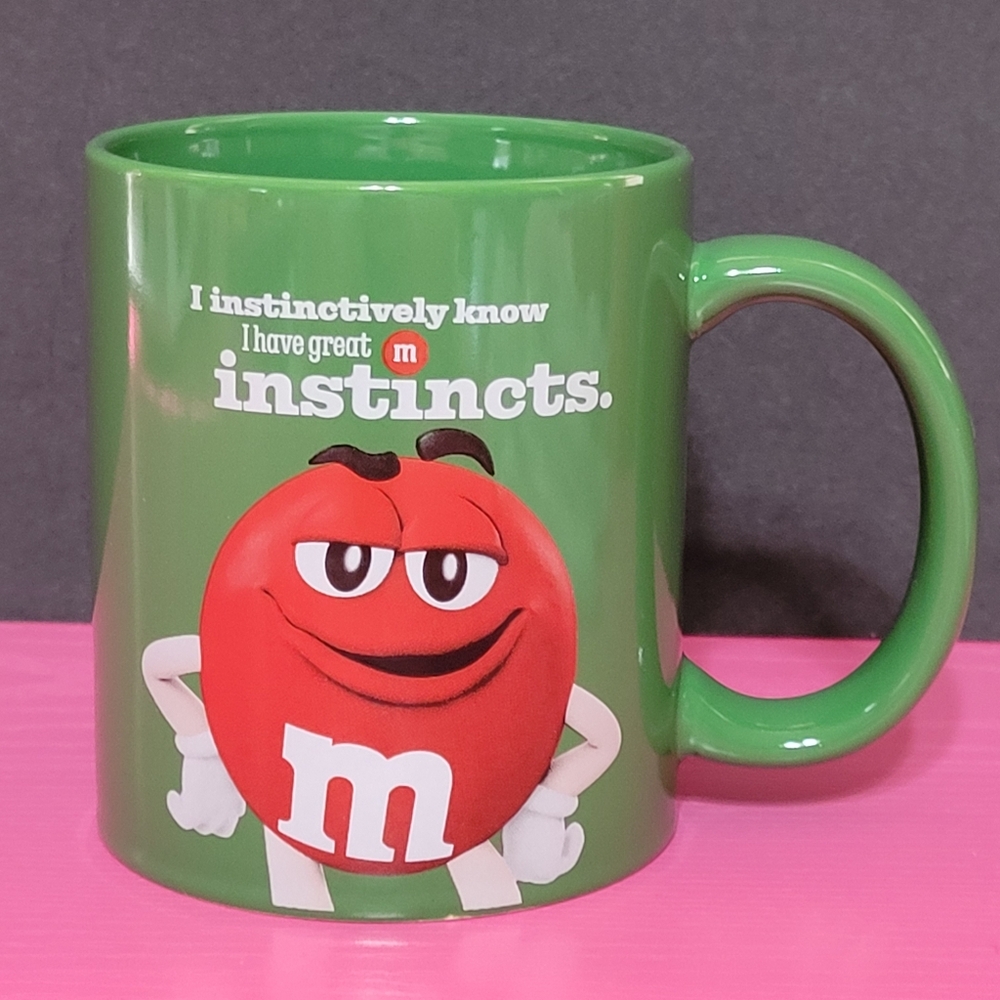 Green M&M Mug I Instinctively Know I Have Great Instincts